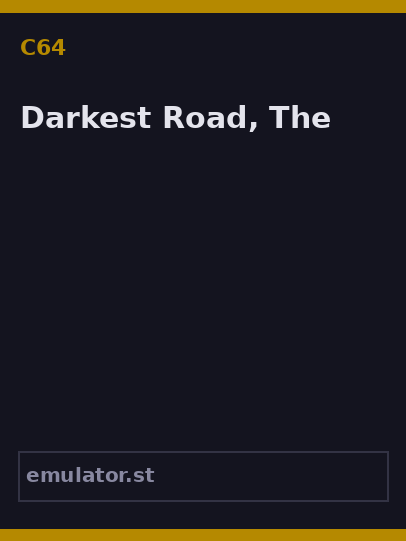 Darkest Road, The