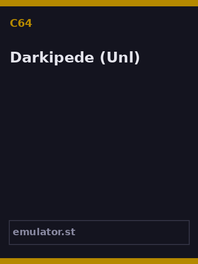 Darkipede