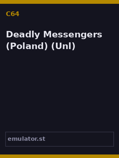 Deadly Messengers