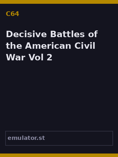 Decisive Battles of the American Civil War Vol.2