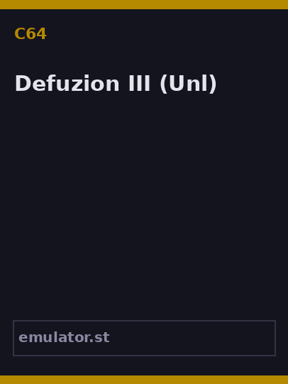 Defuzion III