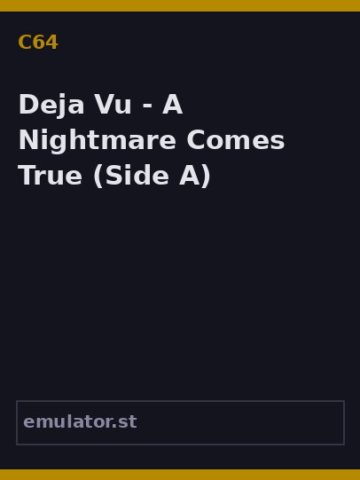 Deja Vu - A Nightmare Comes True