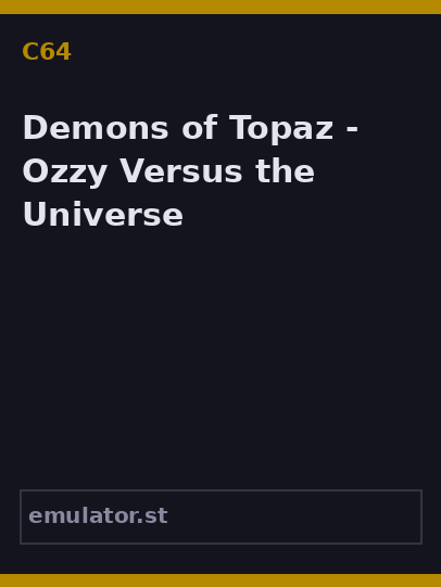 Demons of Topaz - Ozzy Versus the Universe