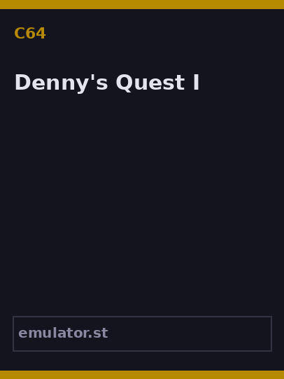 Denny's Quest I