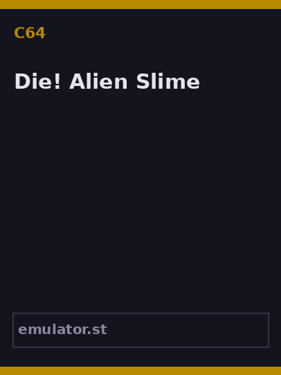 Die! Alien Slime