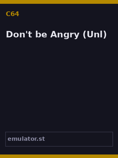 Don't be Angry