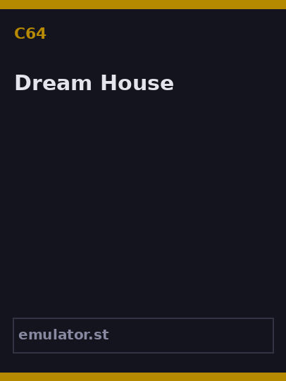 Dream House