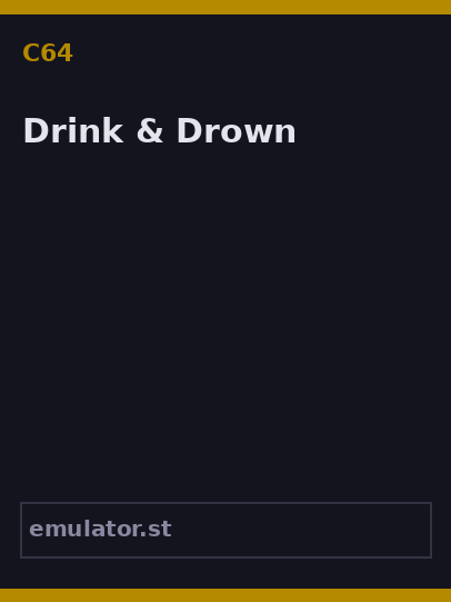 Drink & Drown