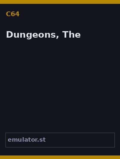 Dungeons, The