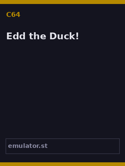 Edd the Duck!