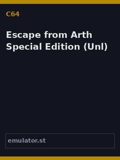 Escape from Arth Special Edition