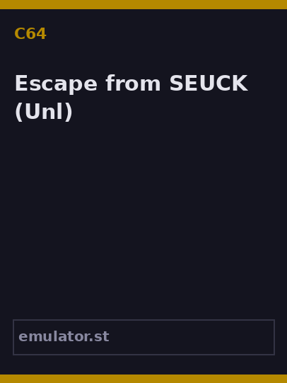 Escape from SEUCK