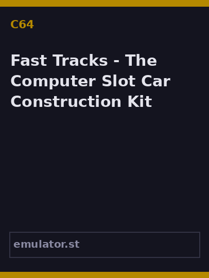 Fast Tracks - The Computer Slot Car Construction Kit