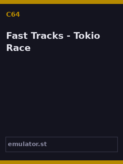 Fast Tracks - Tokio Race