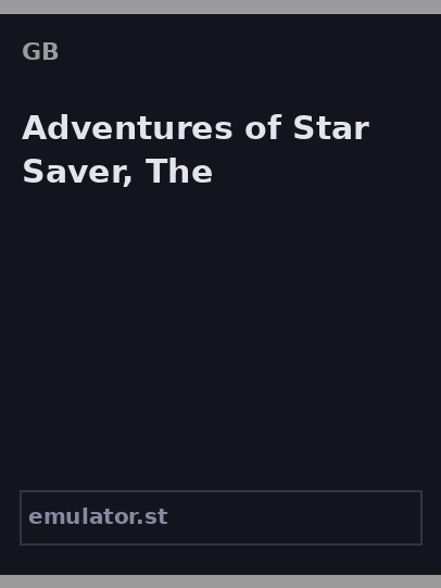 Adventures of Star Saver, The
