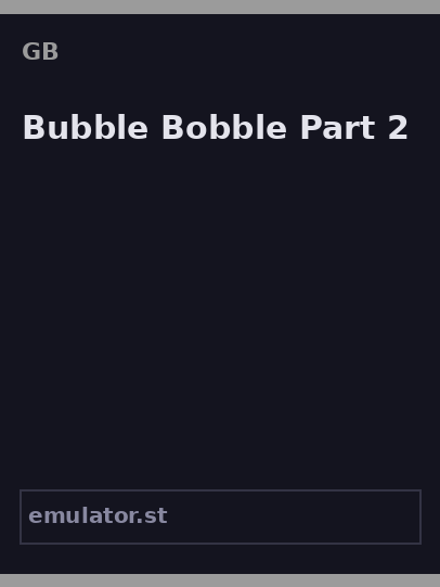 Bubble Bobble Part 2