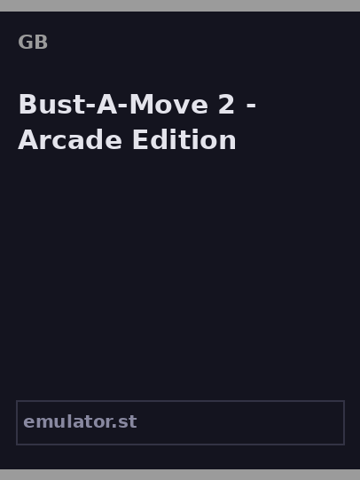 Bust-A-Move 2 - Arcade Edition
