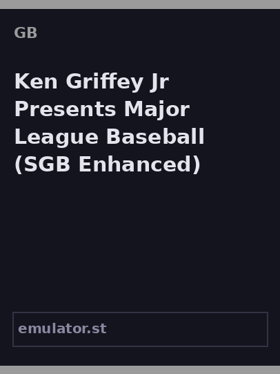 Ken Griffey Jr. Presents Major League Baseball