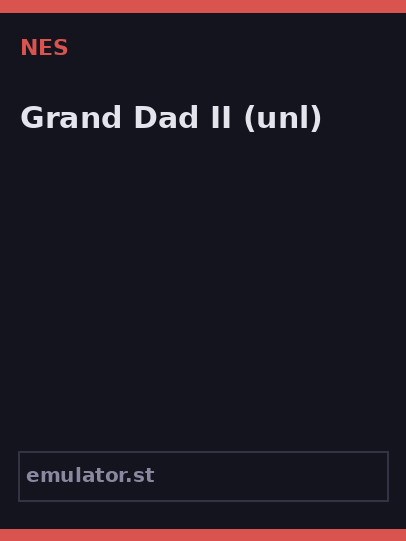 Grand Dad II