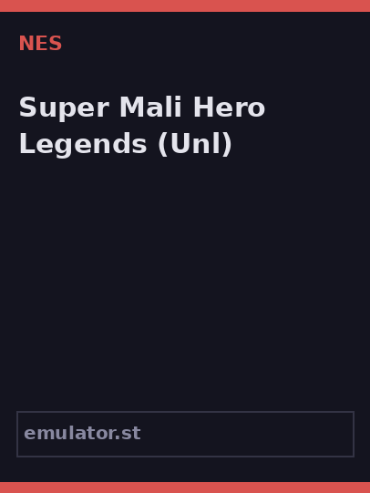 Super Mali Hero Legends