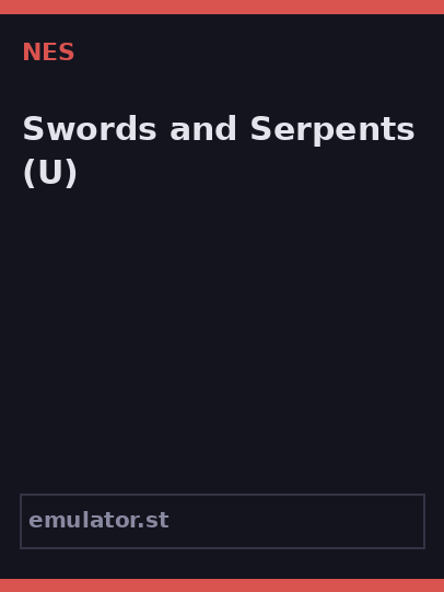 Swords And Serpents