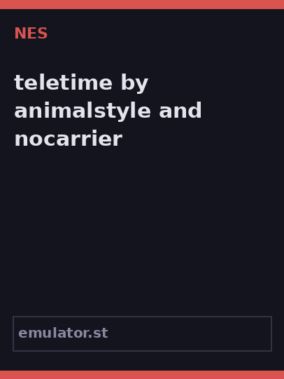 teletime by animalstyle and nocarrier