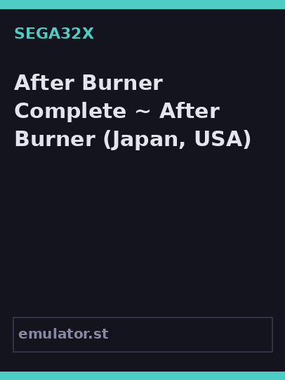 After Burner Complete ~ After Burner