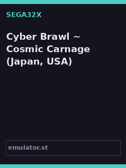 Cyber Brawl ~ Cosmic Carnage