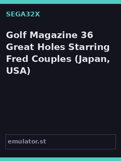 Golf Magazine 36 Great Holes Starring Fred Couples