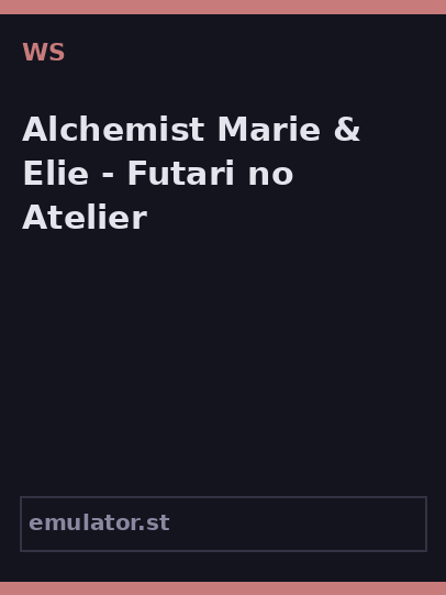 Alchemist Marie & Elie - Futari no Atelier