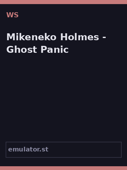 Mikeneko Holmes - Ghost Panic