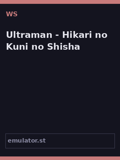 Ultraman - Hikari no Kuni no Shisha